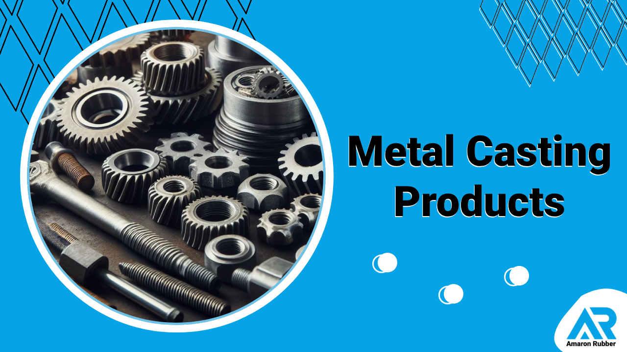 Metal Casting Products Custom Rubber